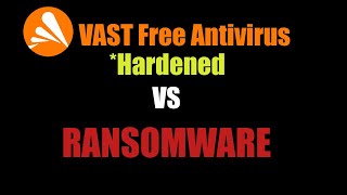 Avast Free Antivirus (STRICT MODE AND HARDENED) VS Ransomware