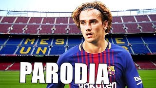 Canción Griezmann Al Barcelona (Parodia Cambio)