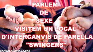 Parlem de sexe. Intercanvi de parellas "Swingers" (Només Audio)