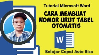 Cara Membuat Nomor Urut Tabel Otomatis di Microsoft Word