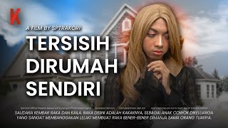 [DRAMA] TERSISIH DIRUMAH SENDIRI😥