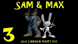 Sam & Max | Abe Lincoln must DIE | Episode 3