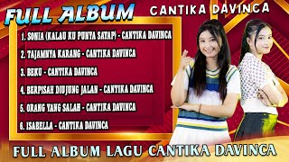 Full Album The Best Cantika Davinca - Sonia (Kalau Kupunya Sayap ) X Tajamnya Karang