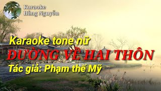 karaoke tone nữ ĐƯỜNG VỀ HAI THÔN - Tác giả: Phạm Thế Mỹ