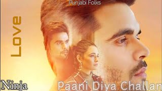 Ninja New Song Featuring Yuvika Choudhary - Paani Diyan Challan | Romantic New Punjabi Song 2023