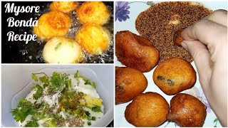 Mysore Bonda Recipe | Mysore Bonda | Mysore Bonda Chutney | South Special Mysore Bonda