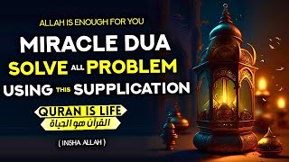 A Dua That Will End All The Troubles In Your Life And Bring Wealth In An Incredible Amount Of Time!