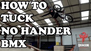 HOW TO TUCK NOHANDER BMX