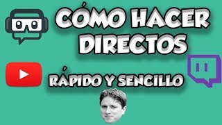 Cómo hacer directos con Streamlabs OBS rápido y sencillo