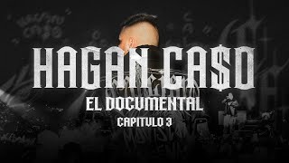 HAGAN CA$O - Documental (Capitulo 3)