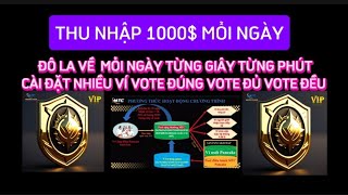 THU NHẬP 1000$ MỖI NGÀY TỪ DỰ ÁN MATRIX CHAIN.ĐÔ LA VỀ TỪNG PHÚT. CÀI ĐẶT NHIỀU VÍ VOTE ĐỦ VOTE ĐỀU