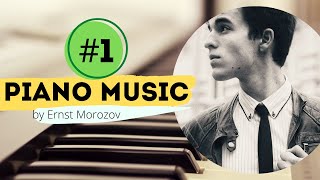 Piano Music by Ernst Morozov