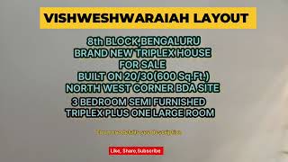 VISHWESHWARAIAH LAYOUT|8th BLOCK|BENGALURU|BRAND NEW TRIPLEX HOUSE FOR SALE|NORTH FACING DOOR