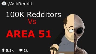 100K People Vs AREA 51 (Reddit Stories r/AskReddit)