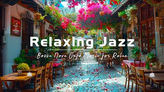 Harmony Jazz - Relaxing of Soft Jazz Instrumental Music & Smooth Elegant Bossa Nova