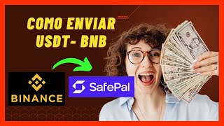 🤑COMO ENVIAR (USDT y BNB) DE BINANCE A SAFEPAL PASO A PASO DE (wallet a wallet)