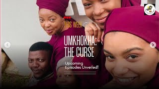 Umkhokha: The Curse - Upcoming Episodes Unveiled - November 20-24, 2023