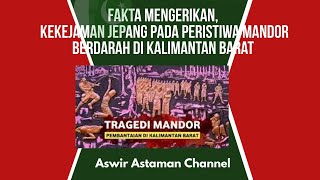 Fakta Mengerikan, Kekejaman Jepang Pada Peristiwa Mandor Berdarah di Kalimantan Barat