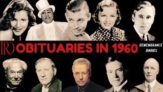 Obituaries in 1960-Famous Celebrities/personalities we've Lost in 1960-Eps 01-Remembrance Diaries