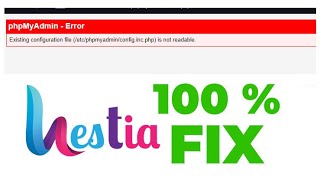 Hestia CP:  phpMyAdmin error, Fix it now