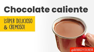 Delicioso #CHOCOLATE CALIENTE ESPECIADO | Ideal para COMPARTIR estas NAVIDADES | Ahora soy cocinera