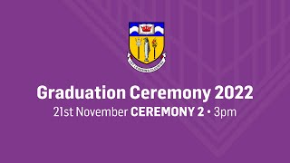 Graduation Ceremony 2022 - 3pm