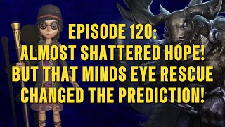 The Mind’s Eye | Identity V | Episode 120