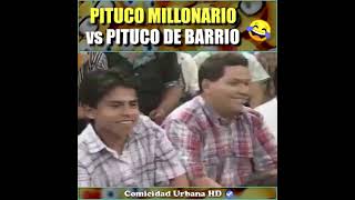 El pituco de barrio VS Pituco millonario (comicos ambulantes)