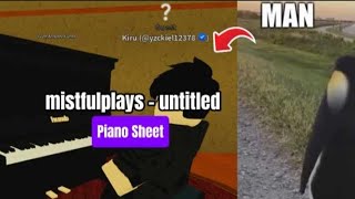 mistfulplays - untitled | Roblox Piano🎹 [ sheets in desc ]