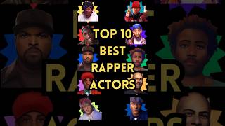 Top 10 Best Rapper/Actors #hiphop #movies #rap #top10