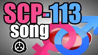 SCP-113 song (Gender Switch)