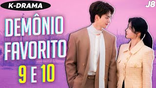 VOLTA DOS PODERES DO "MEU DEMÔNIO FAVORITO" - EPISÓDIOS 9 E 10