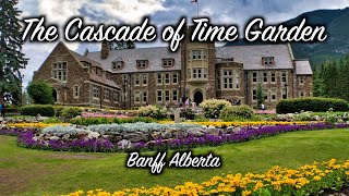 The Cascade of Time Garden   Banff, Alberta