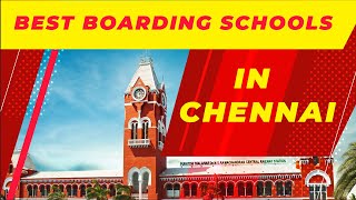 Top Boarding School in Chennai |Best Boarding Schools in Chennai 2025-26| Boarding School in Chennai