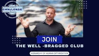 CHALLENGE: Join the Well-Bragged Club!