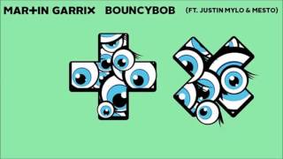 Martin Garrix -  Bouncybob Feat .(Justin Mylo & Mesto)