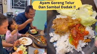 AYAM GORENG TELUR DAN SAMBEL DADAK !!