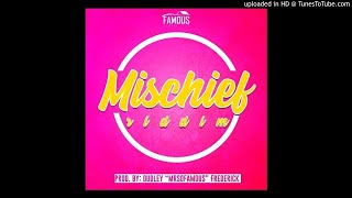 General Bakes-B.E.S.T (Total Mischief) - Mischief Riddim [Prod by Dudley MrSoFamous Frederick]