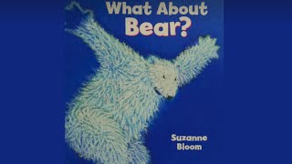 What About Bear? Read aloud