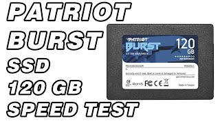 Patriot Burst SSD 120GB 2020 Speed Test