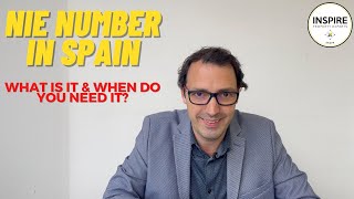 What is NIE number in Spain and When do you need this?