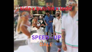 BUTRINT IMERI x KIDA x LEDRI VULA - DALE (SPEED UP)