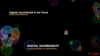 Andreas Wien (Bechtle): Digitale Souveränität in der Cloud - Univention Summit 2021