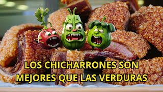 LOS CHICHARRONES SON MEJORES QUE LAS VERDURAS - EL PROGRAMA DEL YUYU