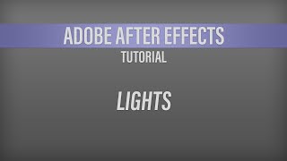 Adobe After Effects – Lights