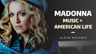 Madonna | Music and American Life Album Megamix [2023]