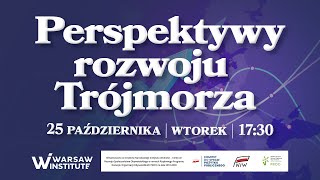 Perspektywy rozwoju Trójmorza