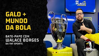 BATE-PAPO COM WALACE BORGES, DA TNT SPORTS