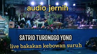 opening jaranan massal || SATRIO TURONGGO YONO live dsn bakalan ds kebowan kec suruh