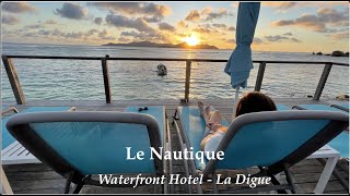 Le Nautique Luxury Waterfront Hotel | La Digue, Seychelles